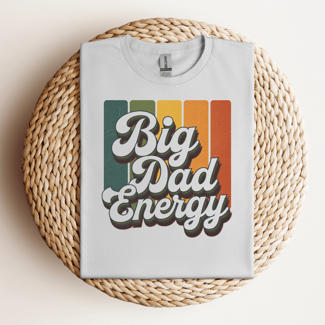 BIG AUTISM Dad Energy Tee