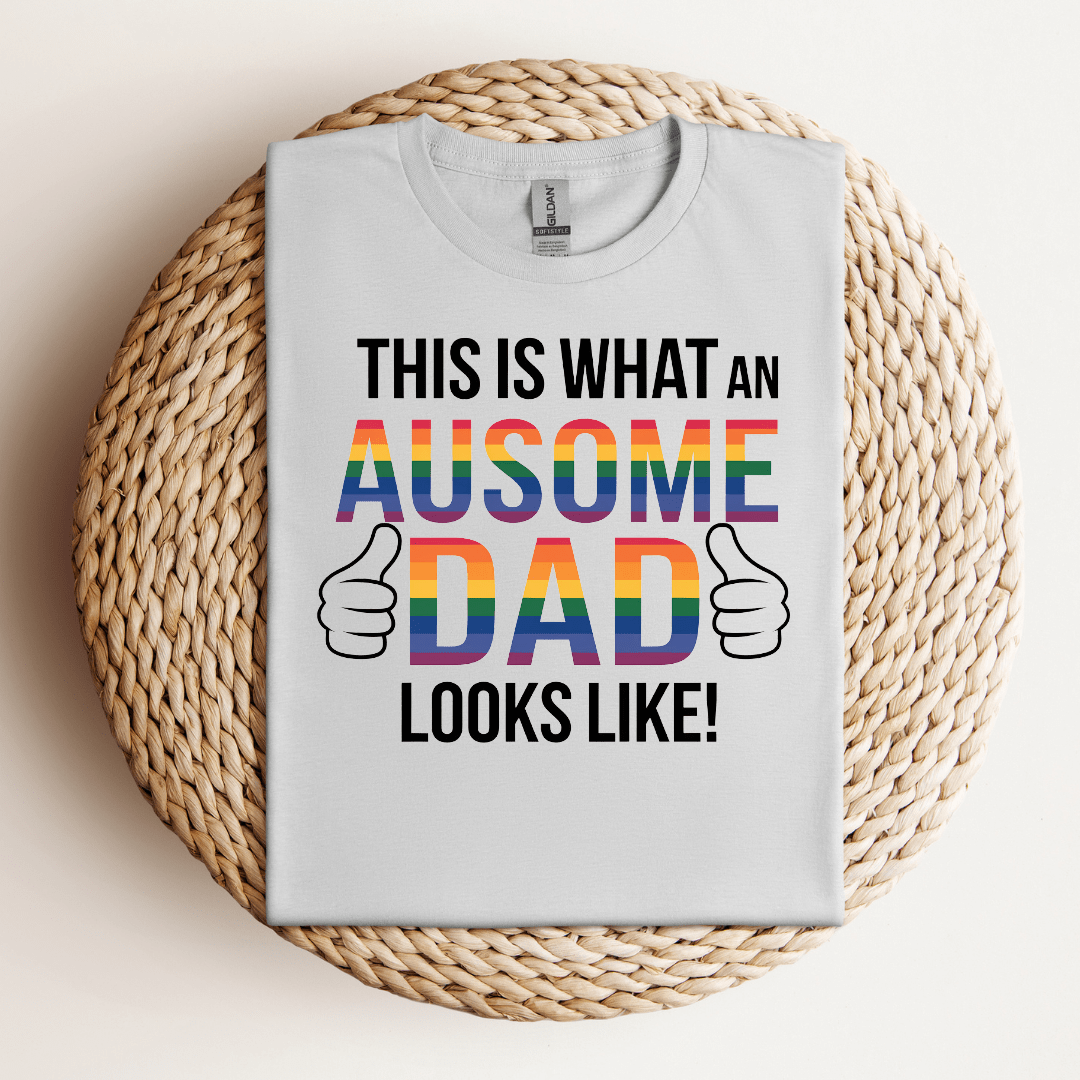 This is What An Ausome Dad Looks Like Tee