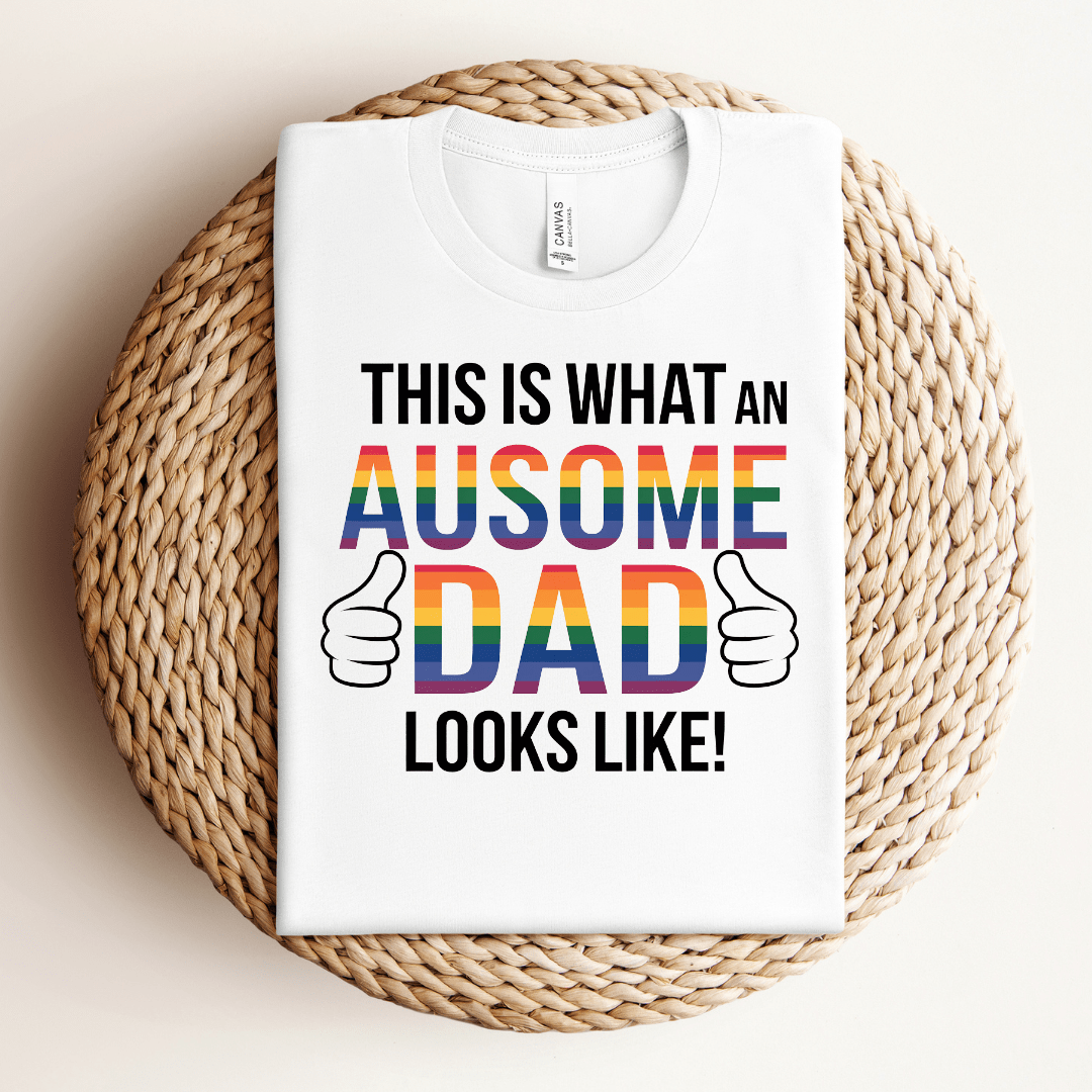 This is What An Ausome Dad Looks Like Tee