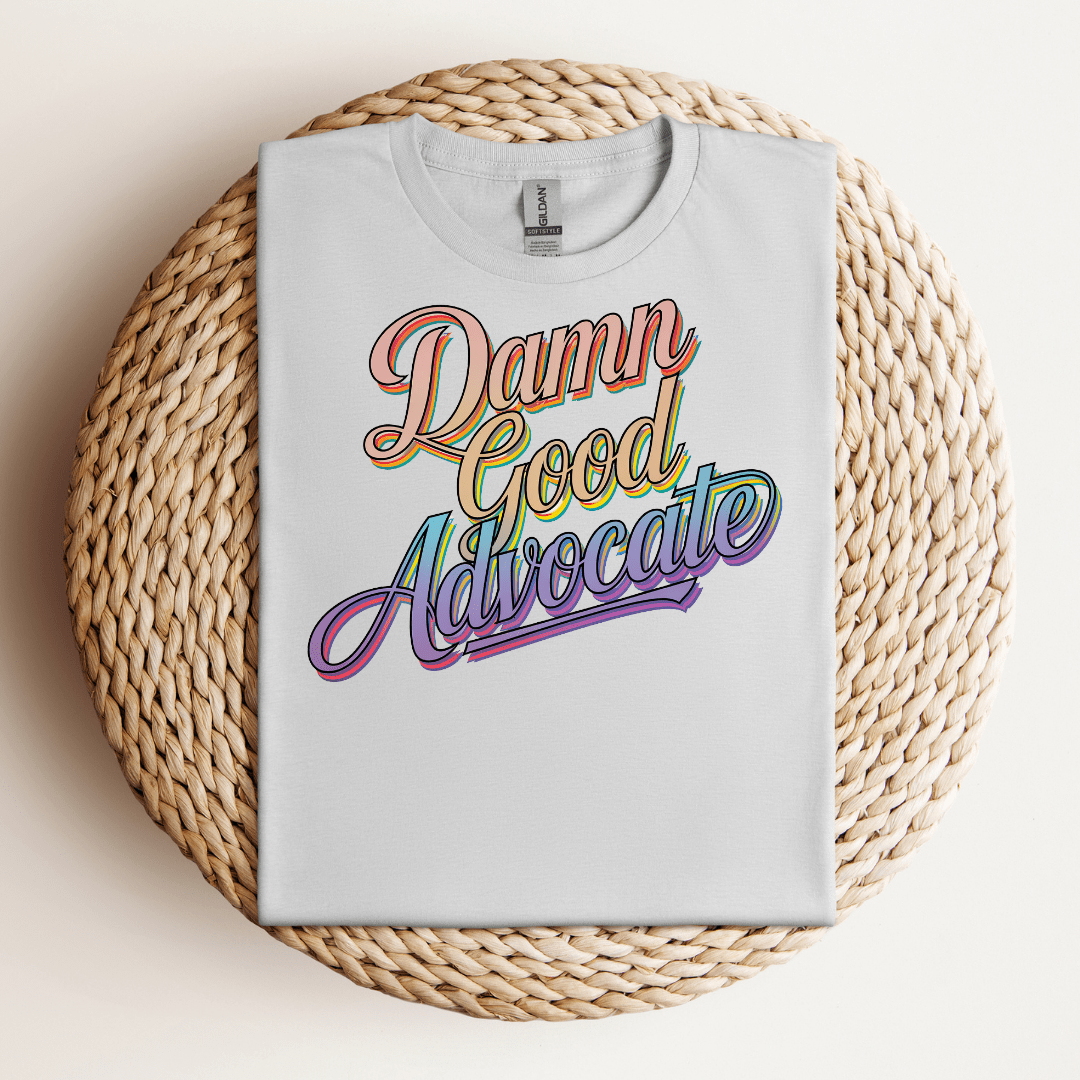 Damn Good Advocate Tee