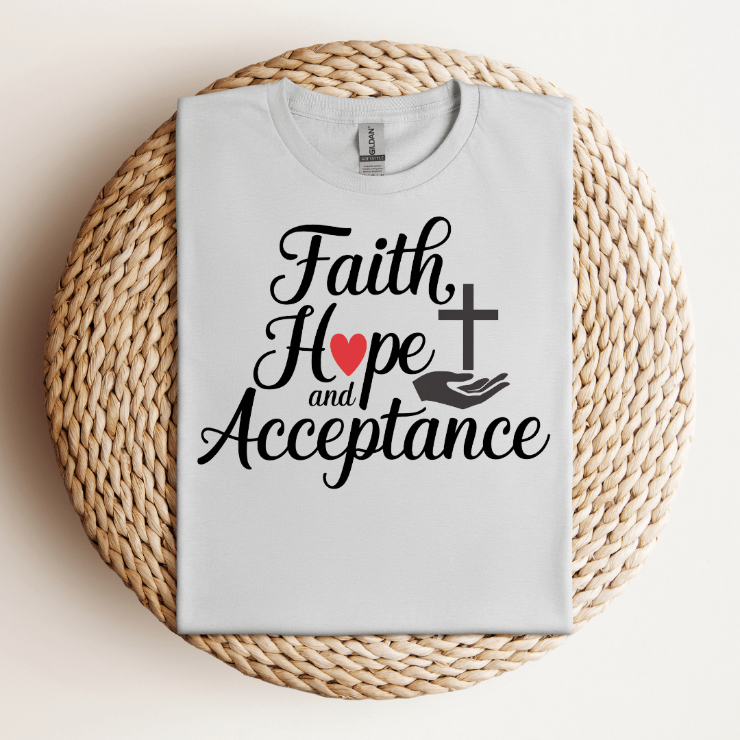 Faith, Hope & Acceptance Tee