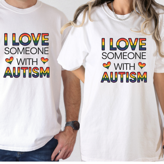 I Love Someone with Autism Tee