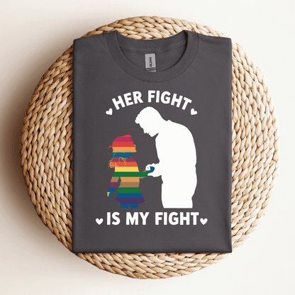 Her Fight, is My Fight Tee