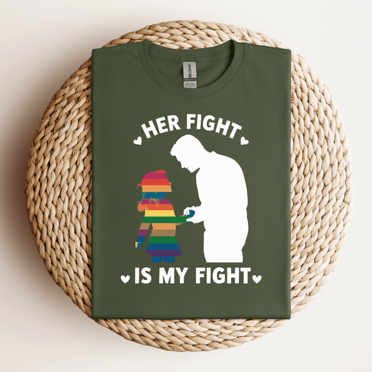 Her Fight, is My Fight Tee