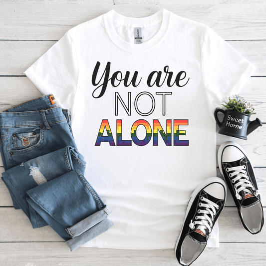 You Are Not Alone Tee