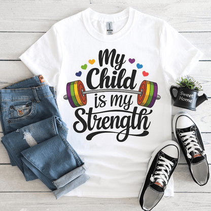 My Child IS My StrengthTee