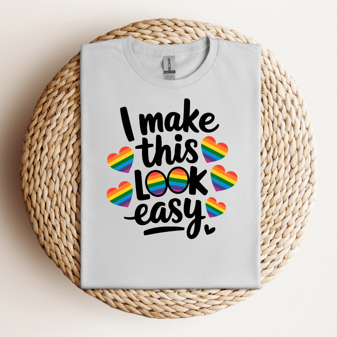 I Make This Look Easy Tee