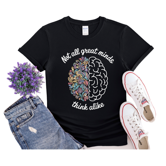 Not All Great Minds Think Alike Tee