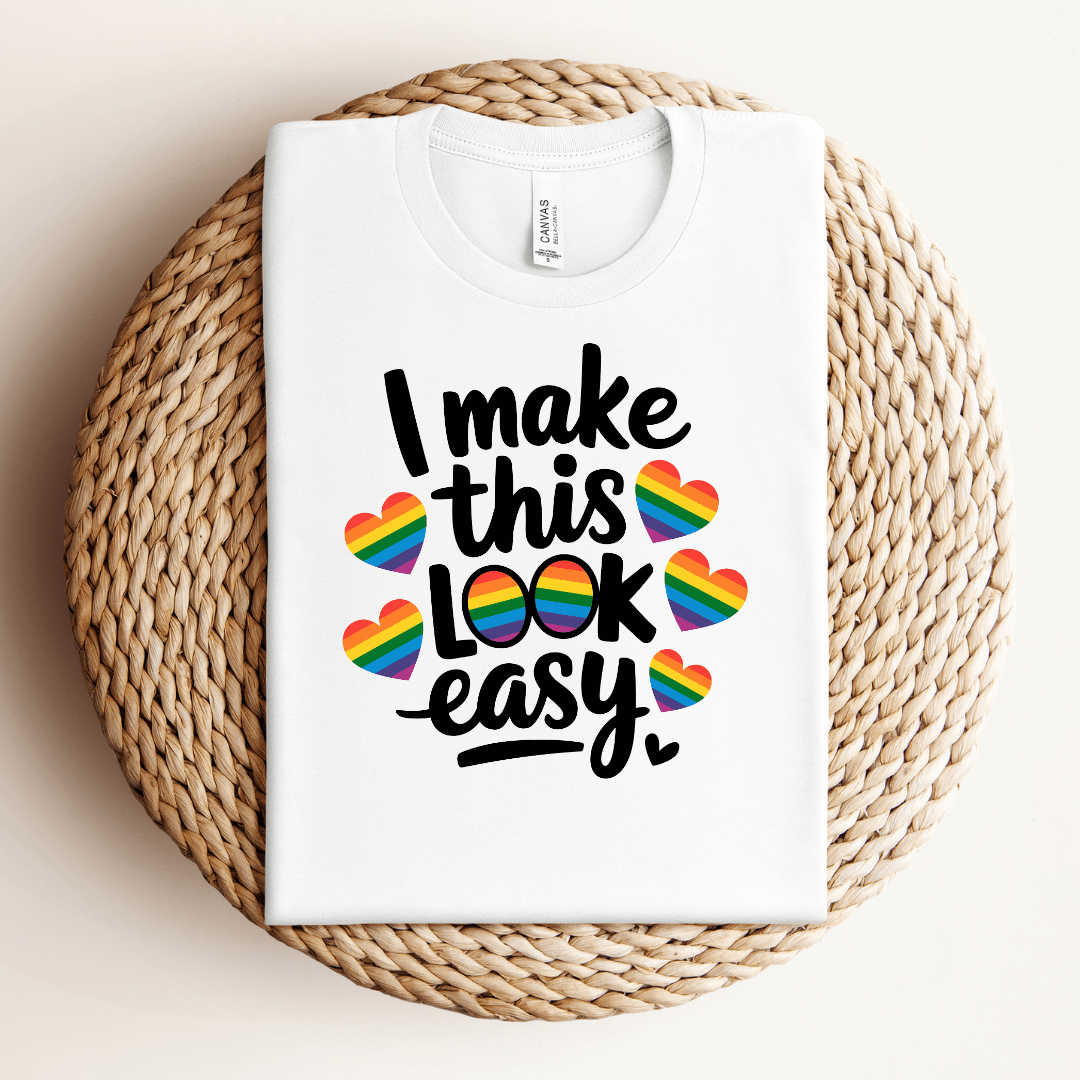 I Make This Look Easy Tee