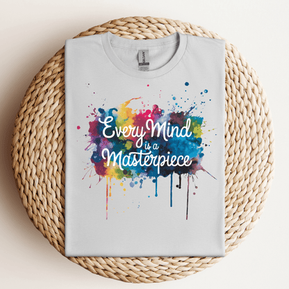 Every Mind is a Masterpiece Tee