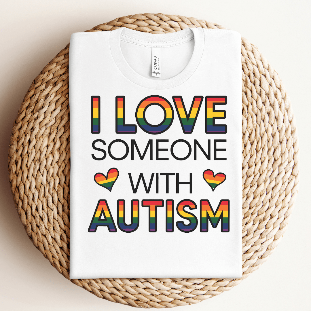 I Love Someone with Autism Tee