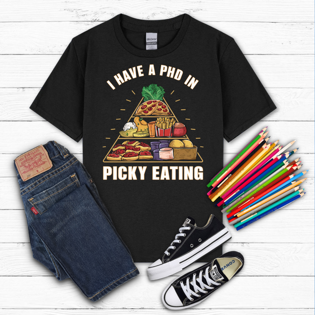 I Have a Ph.D in Picky Eating Tee