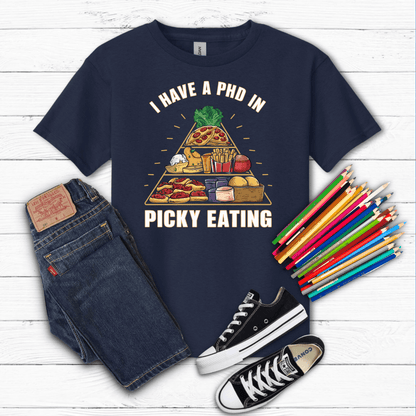 I Have a Ph.D in Picky Eating Kid Tee