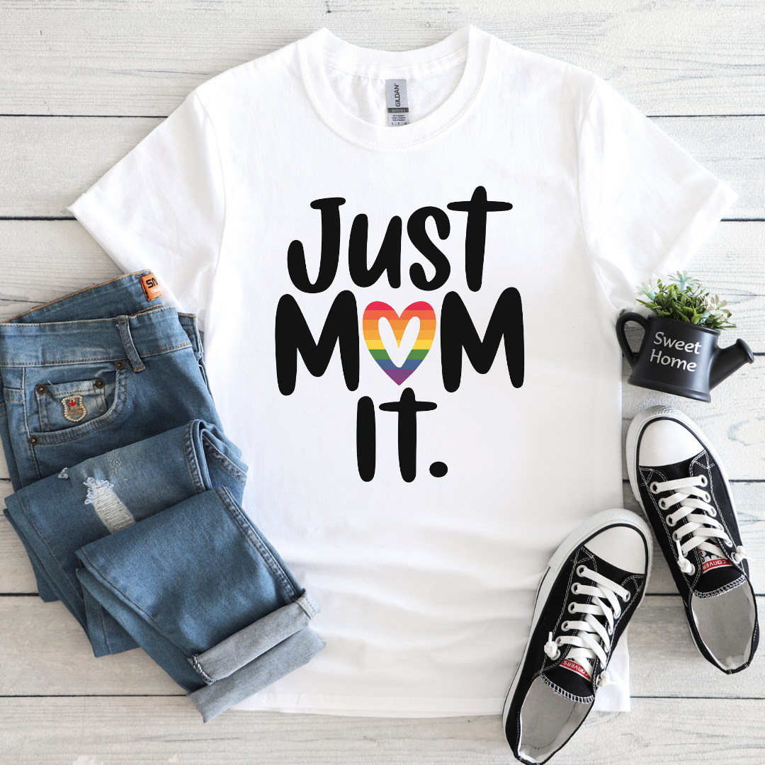 Just MOM It. Tee