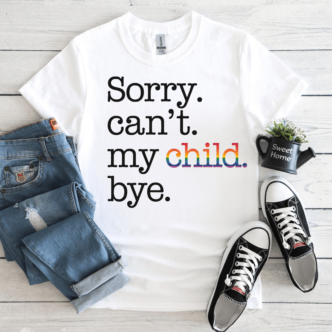 Sorry, Not Sorry Tee