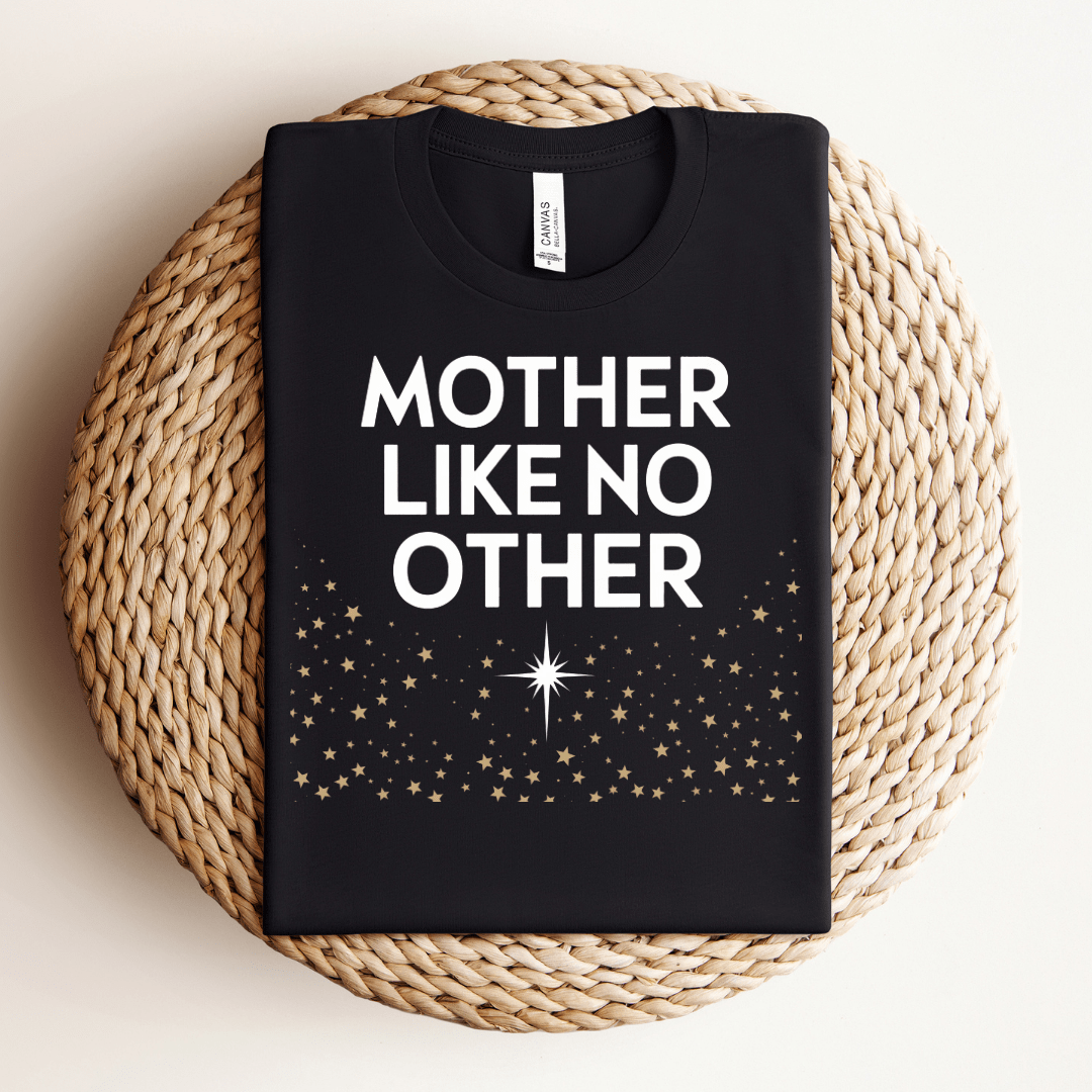 Mother Like No Other Tee