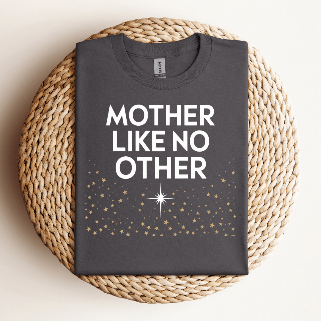 Mother Like No Other Tee