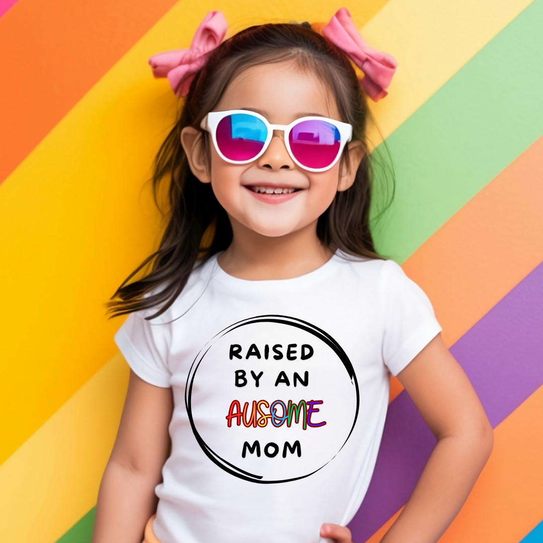 Raised by an Ausome Mom Tee